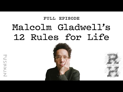 Malcolm Gladwell&#039;s 12 Rules for Life | Revisionist History | Malcolm Gladwell