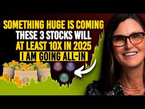 What&#039;s Coming Will Surprise You - Cathie Wood’s Buying 3 Stocks Set to Explode In 2025 - Get In Now!