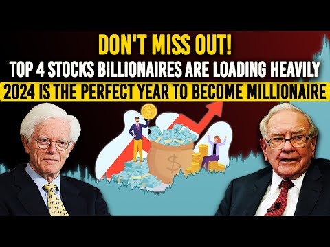 Billionaires Pouring Millions Into These 4 Stocks, Now Is The Perfect Time To Ride 2024 Mega Rally