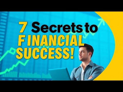 7 Secrets to Unlocking Financial Success: Transform Your Future Today