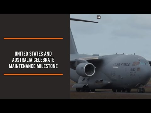 ADF | United States and Australia celebrate maintenance milestone