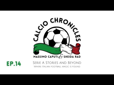 🎙️⚽️ Serie A Unveiled: CALCIO CHRONICLES Ep. 14⚽️🇮🇹 | Italian Football Magic