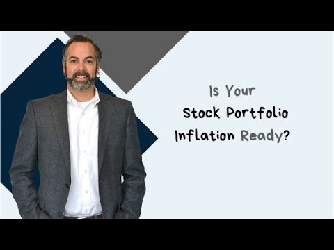 Is Your Stock Portfolio Ready for Inflation?