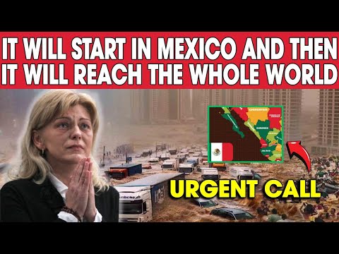 Urgent Alert: After Mexico, It Will Spread Worldwide | Message from the Virgin Mary