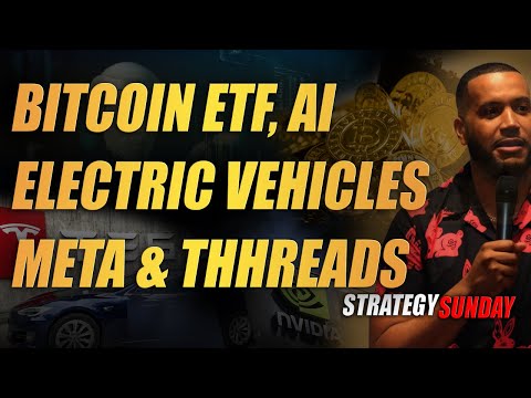 AI Driving Wall Street Gains, Exploring ETFs and the Bitcoin ETF, Electric Vehicles, Meta&#039;s Threads