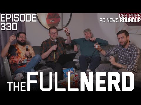 CES 2025 PC News &amp; Best Of Hardware | The Full Nerd ep. 330