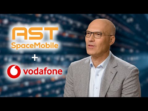 How Vodafone and AST SpaceMobile plan to connect for a better future