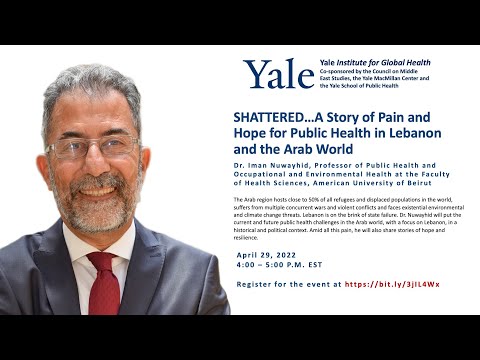 SHATTERED…A Story of Pain and Hope for Public Health in Lebanon and the Arab World