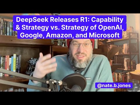 DeepSeek Releases R1: Capability &amp; Strategy vs. Strategy of OpenAI, Google, Amazon, and Microsoft