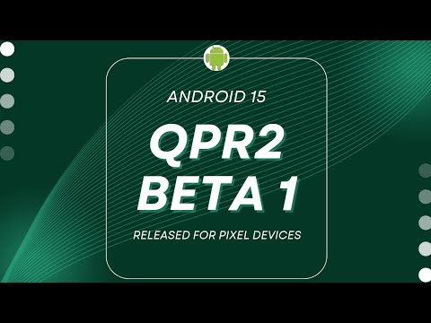 Android 15 QPR2 Beta 1 Review Bugs New Features Changes Now Android Beta Program Pixel 9