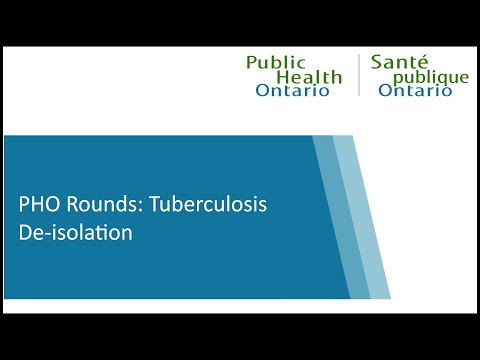 PHO Rounds: Tuberculosis De-isolation