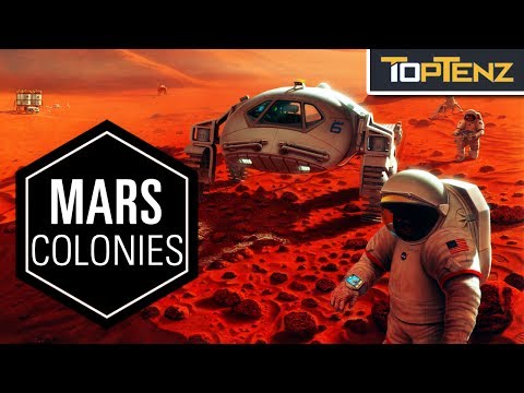 Top 10 Reasons We Will COLONIZE MARS