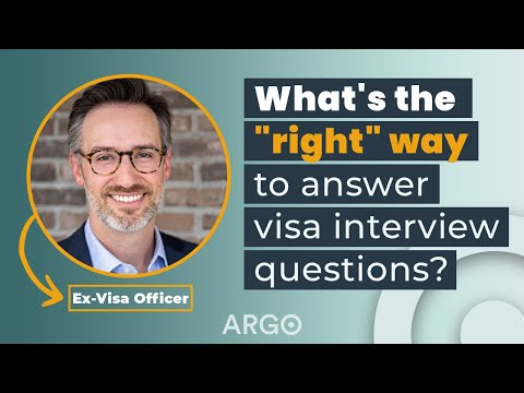 Ex-Visa Officer explains the &quot;right&quot; way to answer Visa Interview questions