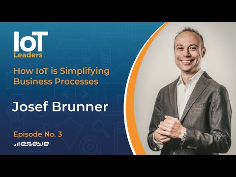 IoT Leaders Podcast Ep. 3: How IoT is Simplifying Business Processes