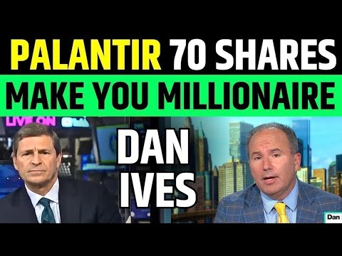 Palantir 70 Shares Will Make You Millionaire Said By Dan Ives | PLTR Stock Latest News