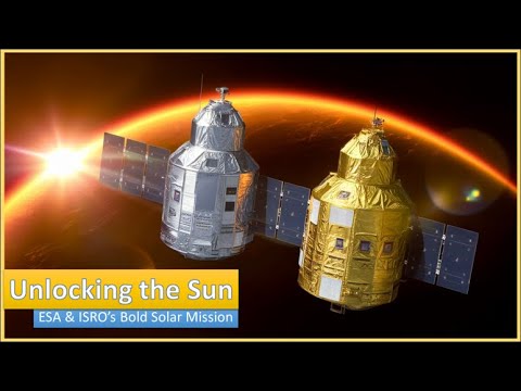 ISRO &amp; ESA&#039;s Proba-3 Unveiling the SUN&#039;s SECRETS