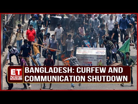 Bangladesh Protest: Curfew and Communication Shutdown Grip Dhaka Amid Deadly Protests in Bangladesh