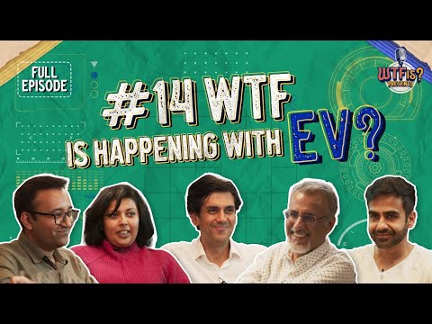 Ep# 14 | WTF is Happening with EV? Nikhil ft. Founders of Reva, Ather, Blusmart, and Ossus