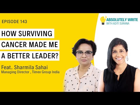 Ep. 143: How surviving cancer made me a better leader. Ft. Sharmila Sahai - MD, Timex Group India