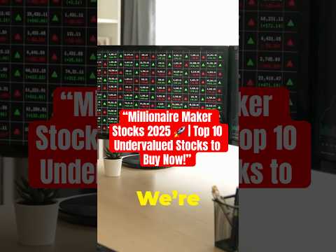 Millionaire Maker Stocks 2025 🚀 | Top 10 Undervalued Stocks to Buy Now!”