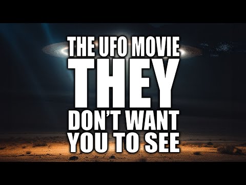 The UFO Movie THEY Don&#039;t Want You to See - Full Movie