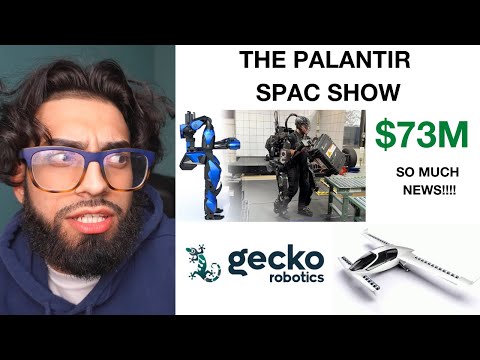 PALANTIR SPACS ARE BUZZING: LILIUM, SARCOS, GECKO ROBOTICS | The Palantir SPAC Show