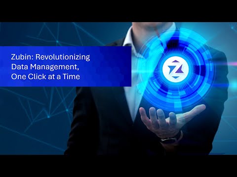 Zubin: Revolutionizing Data Management, One Click at a Time